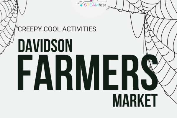STEAMfest @ Davidson Farmers Market