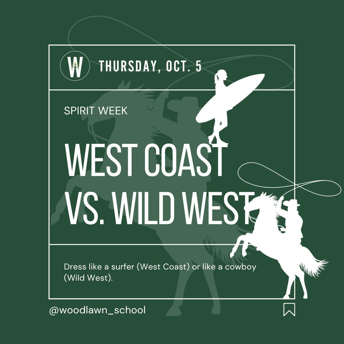 THURSDAY, October 5, 2023 - SPIRIT WEEK - West Coast vs. Wild West