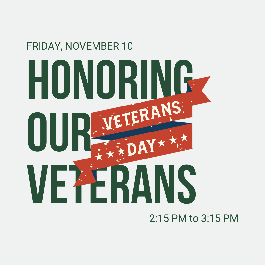 Honoring Our Veterans Nov 10, 2023