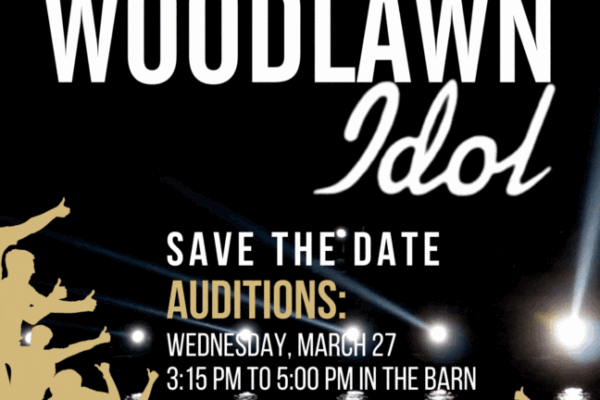 WOODLAWN IDOL AUDITIONS