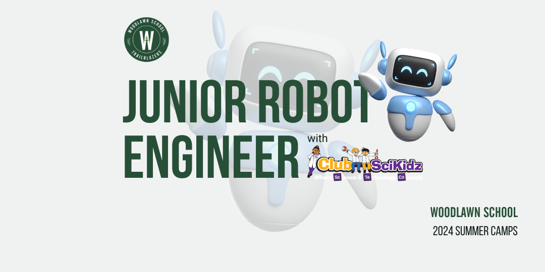 Woodlawn School 2024 Summer Camp Junior Robot Engineer