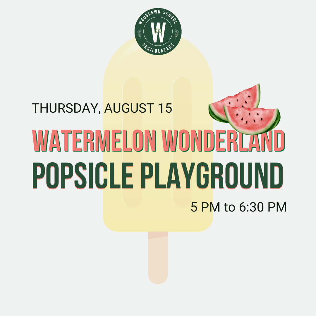 Thursday, August 15 - Watermelon Wonderland and Popsicle Playground