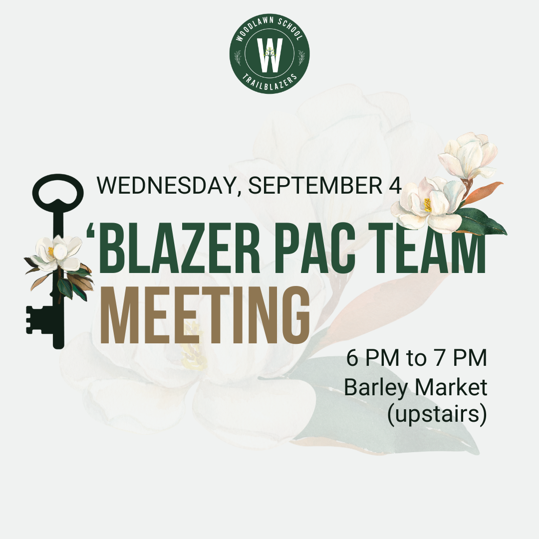 Woodlawn School 'Blazer PAC Team Meeting September 3, 2024