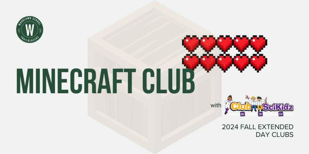 Minecraft with ClubSciKidz at Woodlawn School Fall 2024