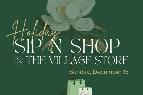 Holiday Sip-n-Shop @ The Village Store